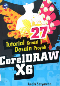 27 tutorial kreasi desain proyek coreldraw X6