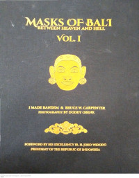 Masks of Bali: Between Heaven and Hell Vol I