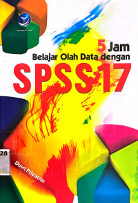 5 Jam belajar olah data dengan SPSS 17