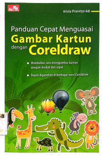 Panduan cepat menguasai gambar kartun dengan coreldraw