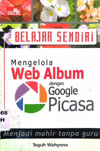 Belajar Sendiri Mengelola Web Album dengan Google Picasa