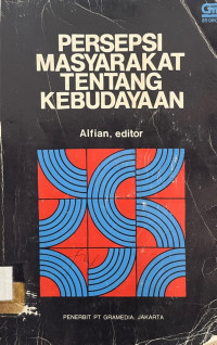 Persepsi Masyarakat tentang Kebudayaan