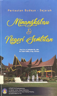 Pertautan Budaya - Sejarah Minangkabau & Negeri Sembilan