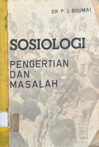 Sosiologi : Pengertian dan Masalah