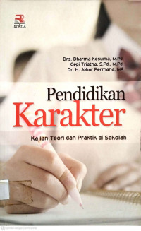 Pendidikan Karakter: Kajian Teori dan Praktik di Sekolah