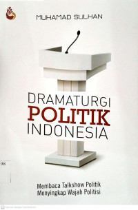 Dramaturgi Politik Indonesia