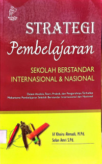 Strategi Pembelajaran Sekolah Berstandar Internasiol & Nasional