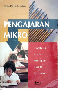 Pengajaran mikro: pendekatan praktis menyiapkan pendidik profesional