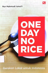 One Day No Rice: Gerakan Lokal untuk Indonesia