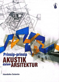 Prinsip-Prinsip Akustik dalam Arsitektur