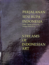 Perjalanan seni rupa indonesia dari jaman prasejarah hingga masa kini