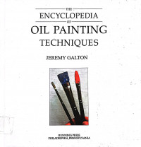 The encyclopedia of oil painting techniques