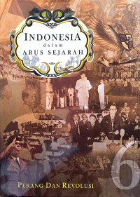 Indonesia dalam arus Sejarah Perang dan Revolusi