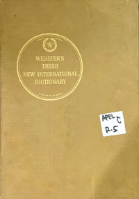 Webster's  Third  New International Dictionary Of The English Language Unabridged