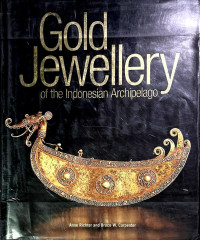 Gold jerwellery: of the Indonesia archipelago