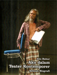 Aku dalam teater kontemporer sebuah biografi