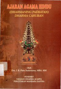 Ajaran Agama Hindu ( Dharmaning Paebatan ) Dharma Caruban