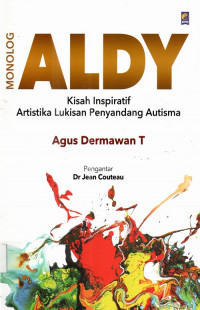 Monolog ALDY kisah inspiraif artistika lukisan penyandang autisma