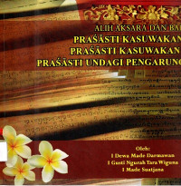 Alih aksara dan bahasa prasasti kasuwakan rawas , prasasti kasuwakan telaga , prasasti undagi pengarung banwa bharu