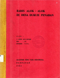 TARI: Tari Baris Alok-Alok Di Desa Dukuh Penaban