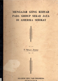 SKAR :  Mengajar Gong Kebyar Pada Group Sekar Jaya Di Amerika Serikat