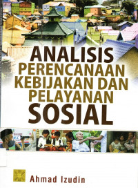 Analisis Perencanaan Kebijakan dan Pelayanan Sosial