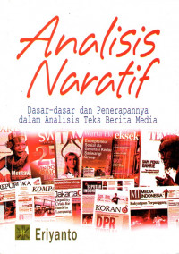 Analisis naratif: dasar-dasar dan penerapannya dalam analisis teks berita media