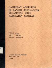 SKAR : Gamelan Angklung Di Banjar Batanancak Kecamatan Ubud Kabupaten Gianyar