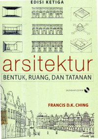 Arsitektur Bentuk, Ruang dan Tatanan