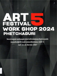 Art 5 festival work shop 2024 phetchaburi