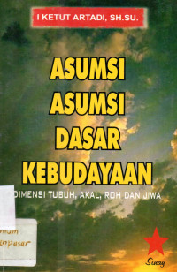 Asumsi Asumsi Dasar Kebudayaan