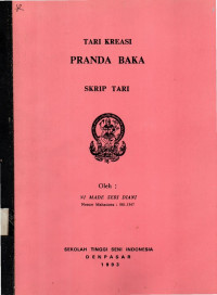 TARI : Tari Kreasi Pranda Baka