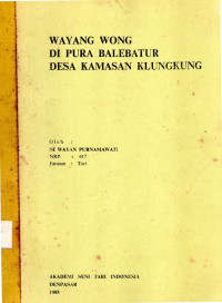 TARI  :  Wayang wong di Pura Balebatur Desa Kamasan Klungkung