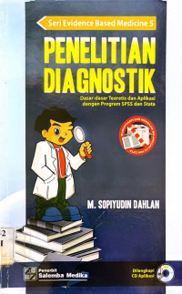 Penelitian Diagnostik: Dasar-dasar teoritis dan aplikasi dengan program SPSS dan stata