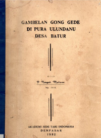 SKAR :  Gambelan Gong Gede Di Pura Ulundanu Desa Batur