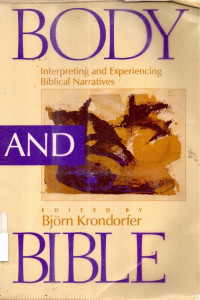 Body Interpreting and experiencing biblical narratives