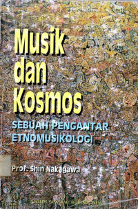 Musik dan kosmos sebuah pengantar etnomusikologi