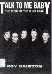 Talk to me baby the story of the blues band