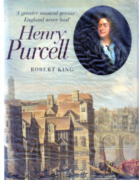 A Greater Musical Genius England Never had Hanry Purcell