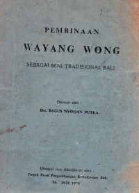 Pembinaan Wayang Wong Sebagai Seni Tradisional Bali