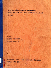 Wayang Lemah Sebagai Seni Wali Dalam Masyarakat  Bali