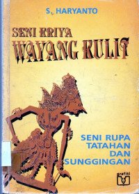 Seni kriya wayang kulit seni rupa tatahan dan sunggingan