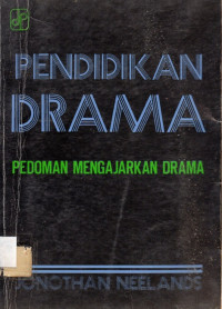 Pendidikan Drama: Pedoman mengajarkan drama