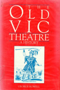 The Old Vic Theatre a History