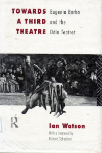 To Wards  A Third Theatre Eugenio Barba and the Odin  Teatret