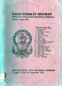 Ujian Tingkat seniman sekolah Tinggi seni Indonesia denpasar Tahun 1990/1991