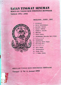 Ujian Tingkat Seniman sekolah Tinggi seni Indonesia Denpasar Tahun 1991/1992