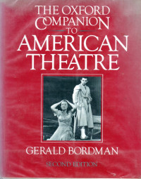 The Oxford  Companion To American Theatre