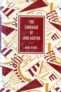 The language of Jane Austen: A study of some aspect of her vocabulary