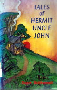 Tales of Hermit Uncle John